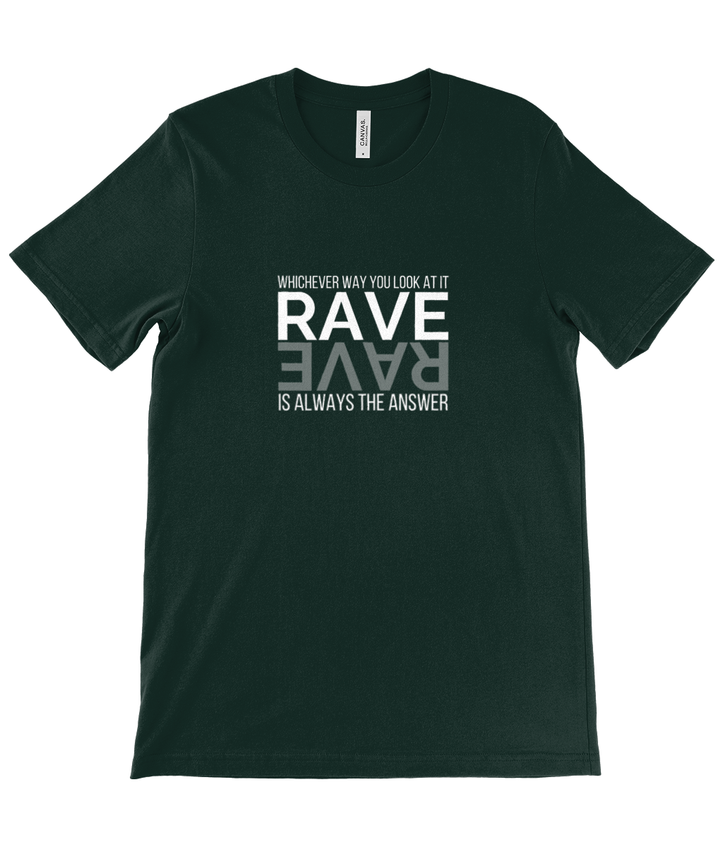 90s RAVE is the answer - Unisex Crew Neck T-Shirt