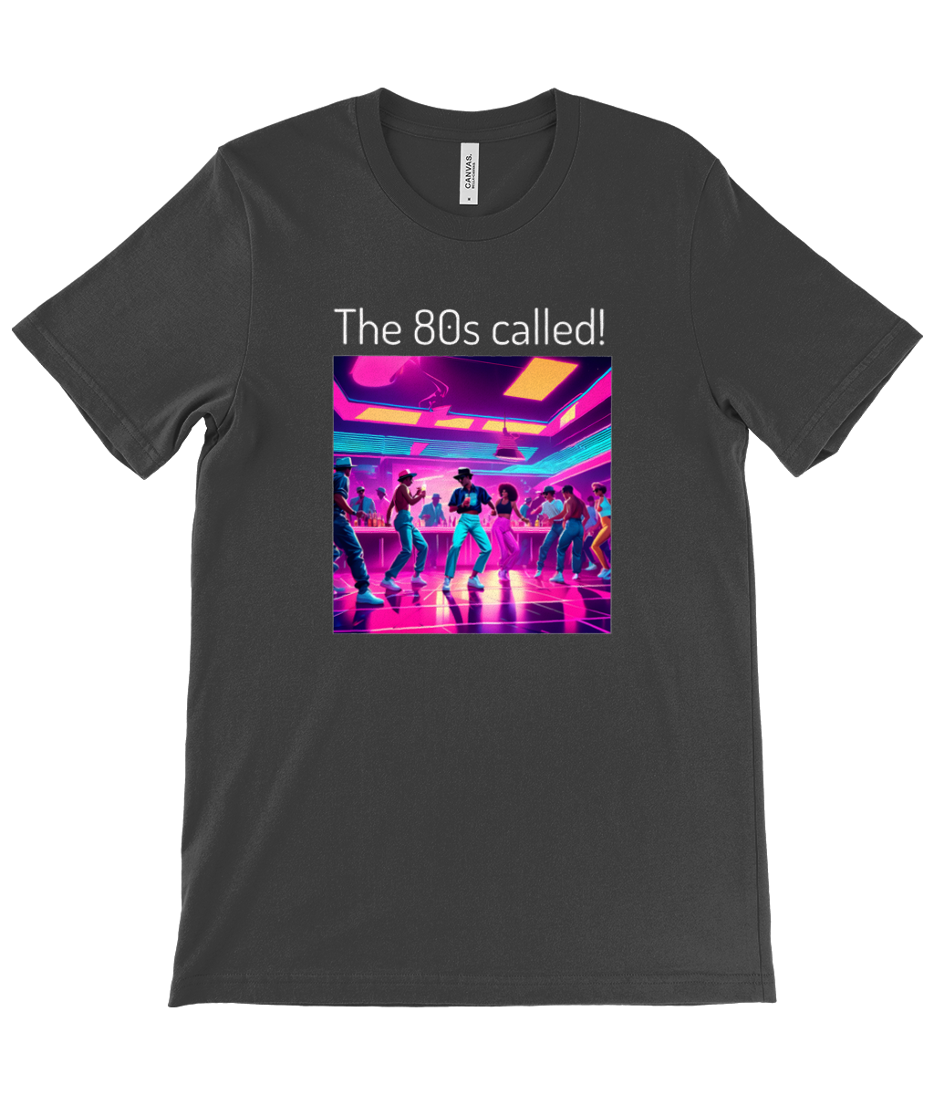 80s called Clubbing! Unisex Crew Neck T-Shirt