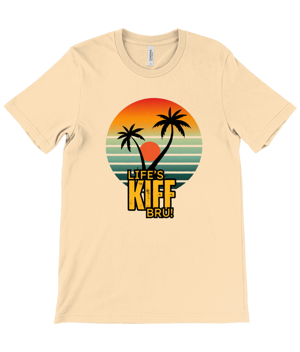 Life's Kiff Bru! Unisex Crew Neck T-Shirt