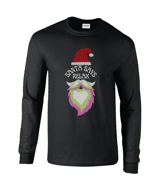 80s Santa Says Relax - Unisex Long Sleeve T-Shirt