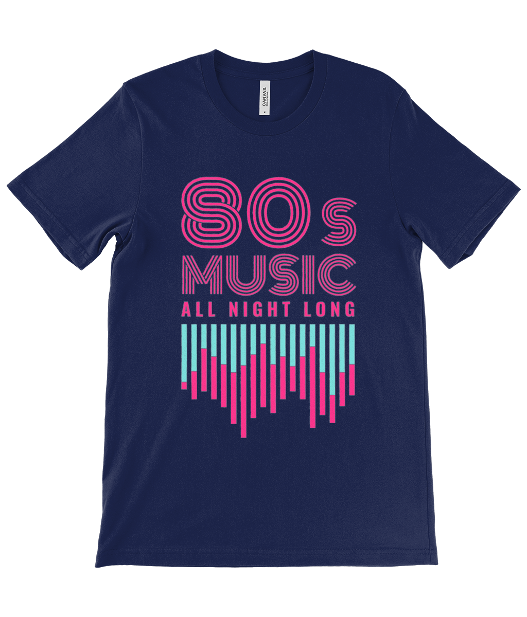 80s music all night long! Unisex Crew Neck T-Shirt