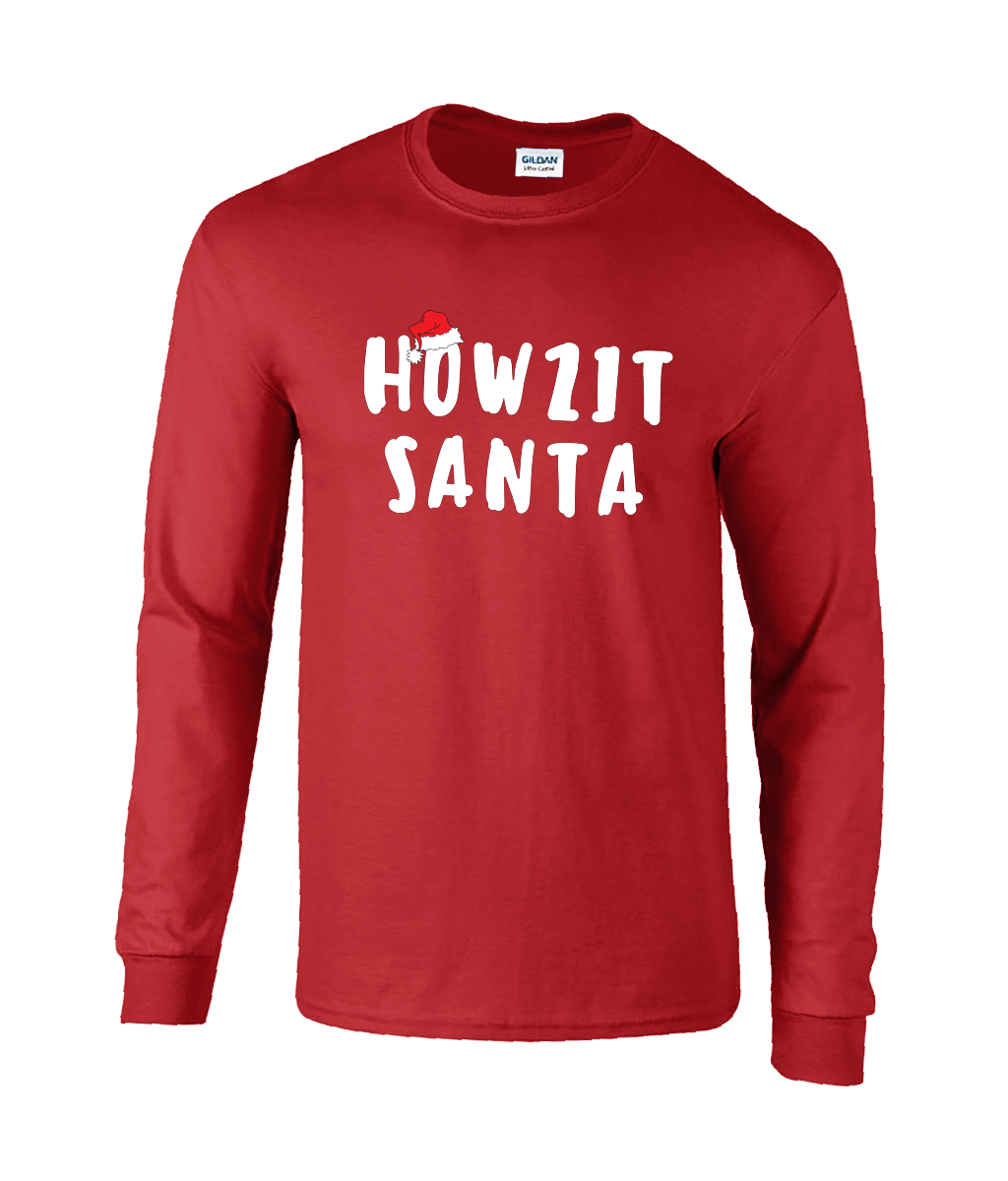 Howzit Santa - Unisex Long Sleeve T-Shirt