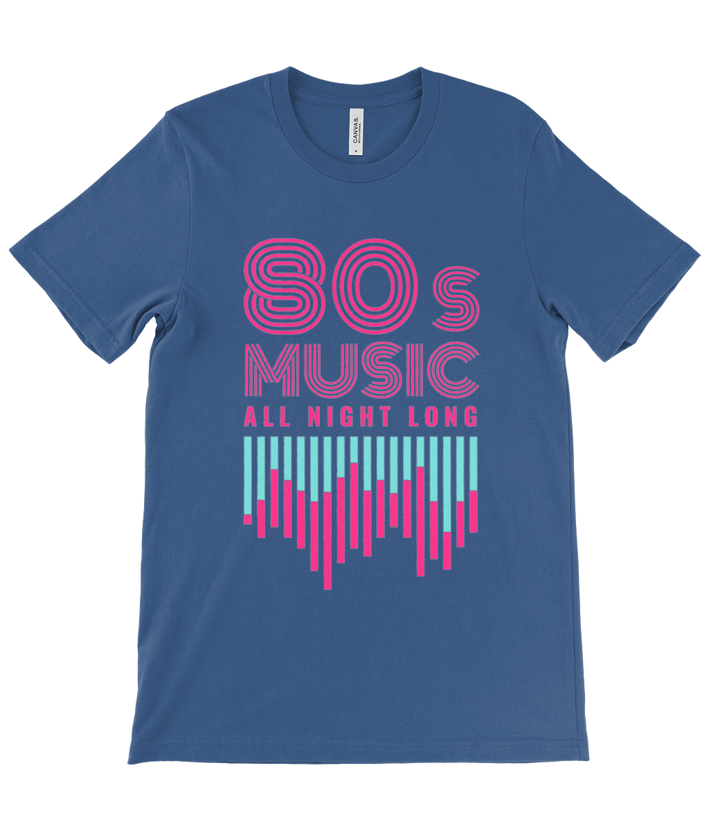 80s music all night long! Unisex Crew Neck T-Shirt