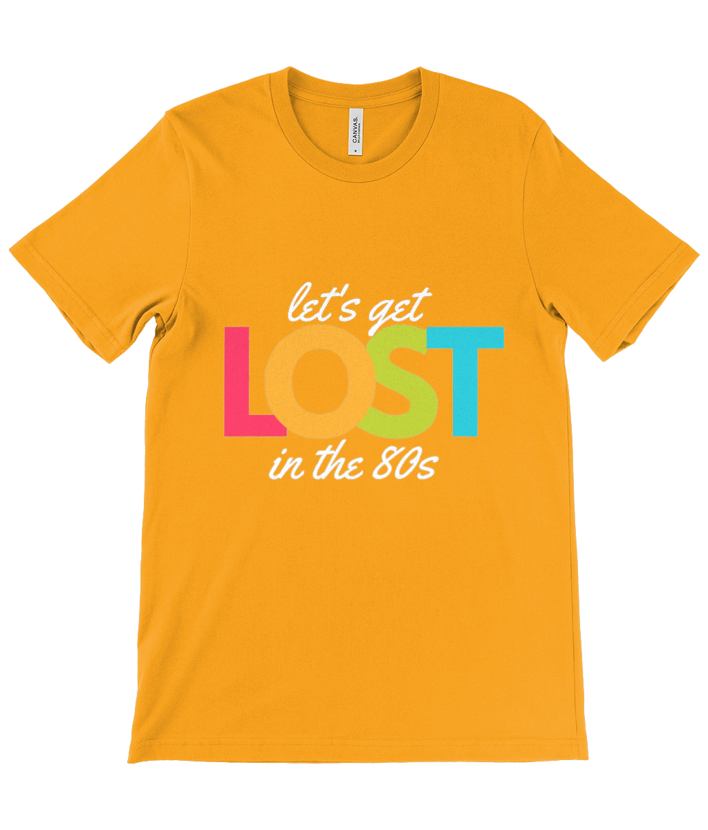 80s Let's get lost! -  Unisex Crew Neck T-Shirt